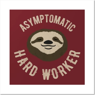 Asymptomatic Hard Worker Posters and Art